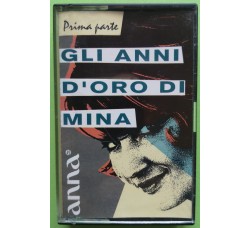 Mina - Gli Anni D'Oro di Mina ( Prima Parte ) - Cassette, Compilation, Promo, MC Tape Ricordi – OROSK 029 Anno 1990