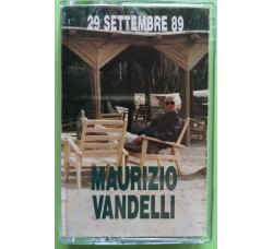 Maurizio Vandelli - 29 Settembre 89 - Cassette, Album,  MC Tape Five – 50FM 13643 - Anno 1989