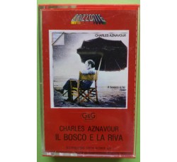 Charles Aznavour - Il Bosco e La Riva- Cassette, MC Tape - G&G Records - ORK 78446 - Anno 1973
