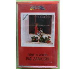 Iva Zanicchi - Come Ti Vorrei - Cassette, Compilation, MC Tape - CGO Record ORK 78523 - Anno 1981