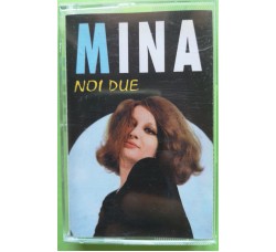 Mina - Noi Due - Cassette, Compilation, MC Tape - Replay Music RMK 2187 - Anno 1998