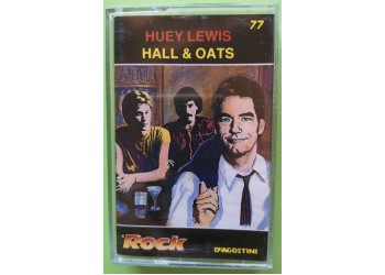 Huey Lewis - Daryl Hall & John Oates - Cassette, Compilation, MC Tape - Serie Il Rock De Agostini N° 77 - IGDA 71155/6 - Anno 1990