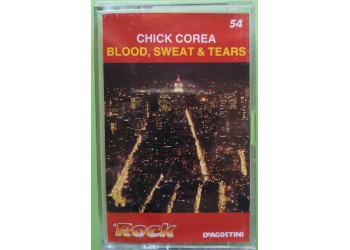 Chick Corea - Blood, Sweat & Tears -Cassette, Compilation, MC Tape Serie Il Rock De Agostini N° 54 - IGDA 71109/10 - Anno 1989