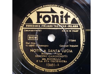 Oliviero Ciangherotti-Notte a Santa Lucia-Ai Nostri Monti-10" 78RPM - 1950 Fonit