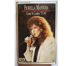 Fiorella Mannoia - Come Si Cambia - Cassette, Compilation, MC Tape Ricordi STVK 76445 - Anno 1992