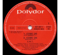 C.W.T. ‎– Come On - Vinyl, 12", Uscita:1991