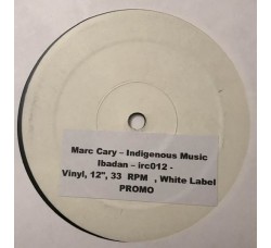 Marc Cary ‎– Indigenous Music, Vinyl, 12", 33 ⅓ RPM, White Label, Uscita: 1998