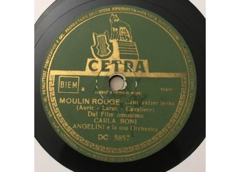 Carla Boni, Angelini E La Sua Orchestra – Moulin Rouge / Come Giuda, 10", 78 RPM, Uscita: 1953