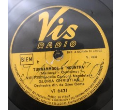 Gloria Christian – Turnammoce A 'Ncuntra, Serenatella C' 'O, 10", 78 RPM, Uscita: 1960
