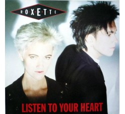 Roxette – Listen To Your Heart - Vinile, 12"  - Uscita: 1988