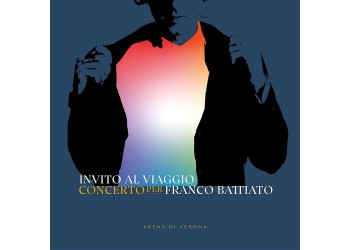 Franco Battiato - Artisti vari -  Invito Al Viaggio - Concerto Per Franco Battiato - Uscita 2021