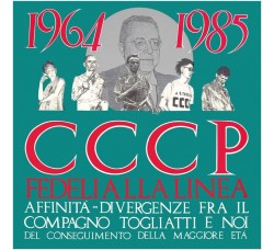 CCCP - Fedeli Alla Linea – 1964-1985 - Vinyl, LP, Album, Reissue -  Uscita: 2023
