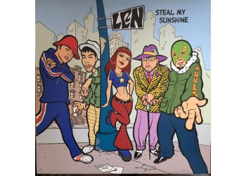 Len – Steal My Sunshine -Vinyl, 12", 33 ⅓ RPM - Pubblicato 1999