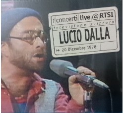 Lucio Dalla ‎– Live @ RTSI - CD, Album, Reissue, Digipack Uscita:2006