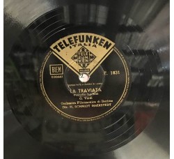 Orchestra Filarmonica di Berlino  La Traviata  Shellac, 12", 78 RPM