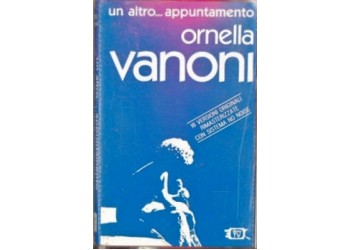 Ornella Vanoni – Un Altro... Appuntamento – (musicassetta)