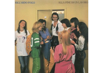 Riccardo Fogli - Alla Fine Di Un Lavoro - Vinyl, LP, Album, Gatefold - Uscita:1980 