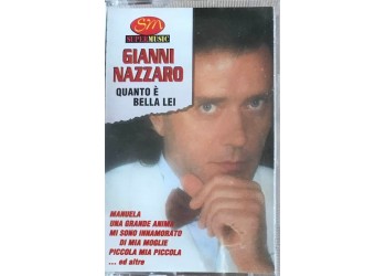 Gianni Nazzaro – Quanto È Bella Lei – Cassette, Album - MC Tape - Duck Record – MOMC 6145 - Anno 1997