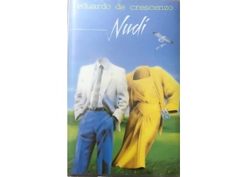 Eduardo De Crescenzo – Nudi – Cassette, Album - MC Tape - Ricordi – RIK 763641982 - Anno 1987