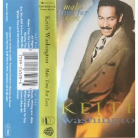 Keith Washington – Make Time For Love - Cassetta,  Album 1991