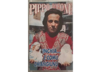 Pippo Barone - Inchia e Comu Chiangiunu - Cassette, Album 