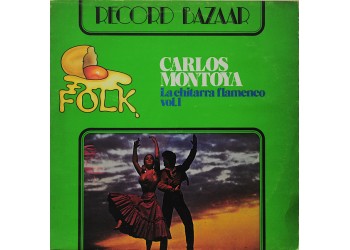 Carlos Montoya- La chitarra flamenco vol.1 - LP-Vinile 1976