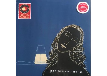 Saluti Da Saturno – Parlare Con Anna- LP, Album 2010