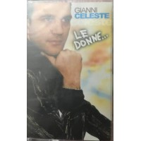 Gianni CelesteLe Donne  (Cassetta album 2004) 