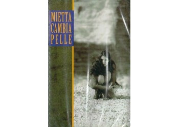 Mietta ‎– Cambia Pelle  (Cassetta album 1994) 