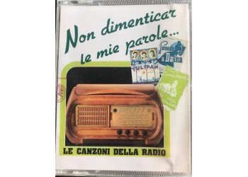 Le canzoni della Radio - Non dimenticar le mie parole -  2 Musicassette 1997