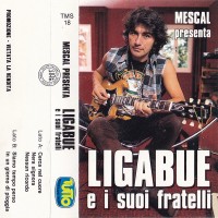 Ligabue E I Suoi Fratelli  - Musicassetta 1995