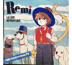 I Ragazzi Di Remi – Remi Le Sue Avventure - 45 RPM I Ragazzi Di Remi – Remi Le Sue Avventure - 45 RPM