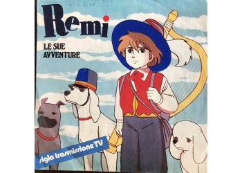 I Ragazzi Di Remi ‎– Remi Le Sue Avventure - 45 RPM