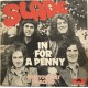 Slade - In for a penny - Copertina Etichetta Polydor 2058 663 (7") 