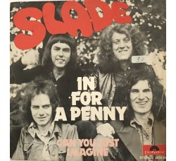 Slade - In for a penny - Copertina Etichetta Polydor 2058 663 (7") 