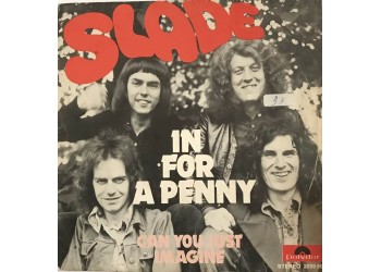 Slade - In for a penny - Copertina Etichetta Polydor 2058 663 (7") 