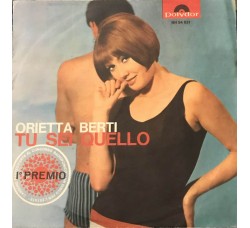 Orietta Berti - Tu sei quello - Copertina Etichetta Polydor NH 54 821 (7")