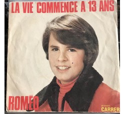 Romeo - La vie commence a 13 ans - Copertina Etichetta Carrere NA 49.104   (7") 