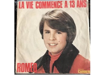 Romeo - La vie commence a 13 ans - Copertina Etichetta Carrere NA 49.104   (7") 
