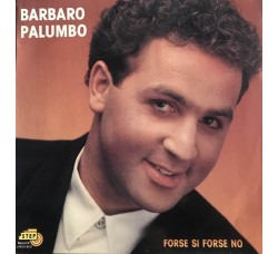 Barbaro Palumbo – Forse Si Forse No / LP/Vinile / Uscita: 1989