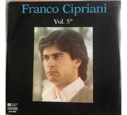 Franco Cipriani – Franco Cipriani Vol. 5°  /  Vinile, LP, Album / Uscita:1982