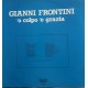 Gianni Frontini – 'O Colpo 'e Grazia  /  Vinile, LP, Album, Stereo 
