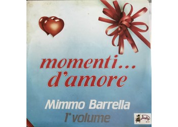 Mimmo Barrella ‎– Momenti D'Amore / Omonimo / Vinile, LP, Album / Uscita: 1987