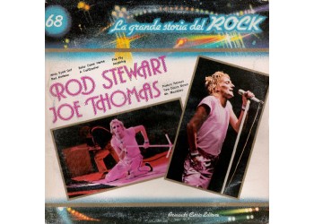 n°68 Rod Stewart / Joe Thomas – Rod Stewart / Joe Thomas  / La grande storia del Rock / Vinile 1982