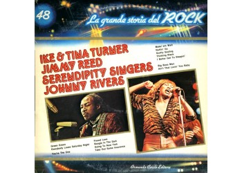 n°48 Ike & Tina Turner / Jimmy Reed / Serendipity Singers / Johnny Rivers  / La grande storia del Rock / Vinile 1982