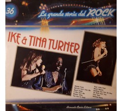 n°36 Ike & Tina Turner  / La grande storia del Rock  / Vinile 1981