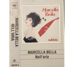 Marcella Bella ‎– Nell'Aria – Cassette, Album Uscita:1990