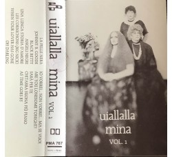 Mina – Uiallalla  -Vol 1 - Musicassetta - Etichetta: PDU – PMA 767 - 