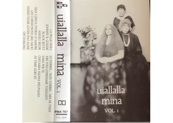 Mina – Uiallalla  -Vol 1 - Musicassetta - Etichetta: PDU – PMA 767 - 