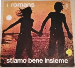 I ROMANS,  Stiamo Bene Insieme / Copertina Etichetta: Polaris – FK 24 - (7") 